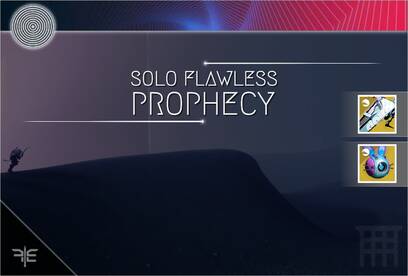 Prophecy (Solo Flawless)